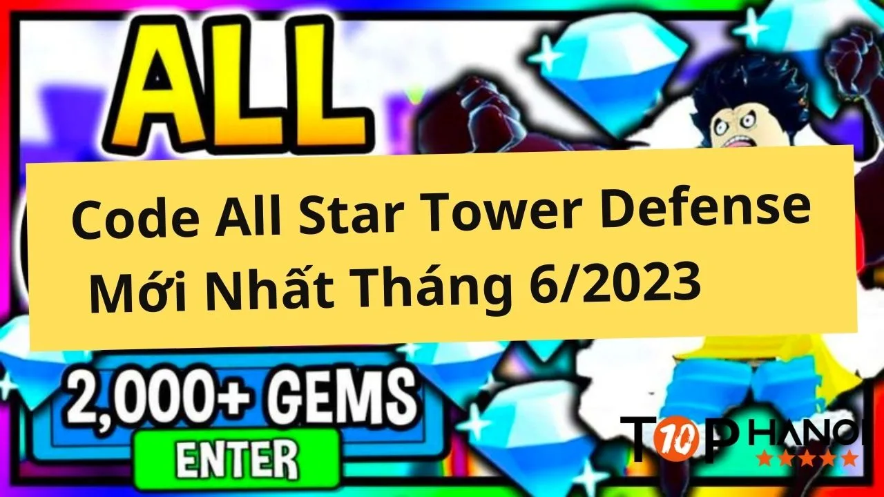 Code All Star Tower Defense mới nhất 12/2023, cách nhận nhập code