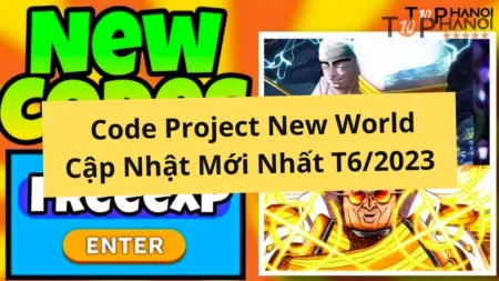 Code Project New World Cập Nhật Mới Nhất T62023